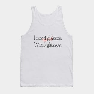 I need glasses, fun Tank Top